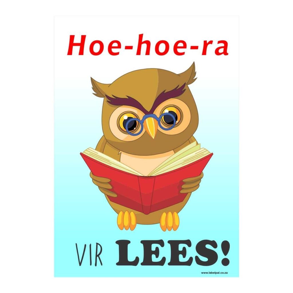 Afrikaans Poster- Hoe-hoe-ra vir lees, classroom poster